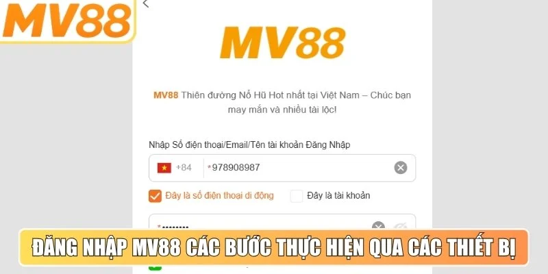 Đăng nhập MV88 các bước thực hiện qua các thiết bị