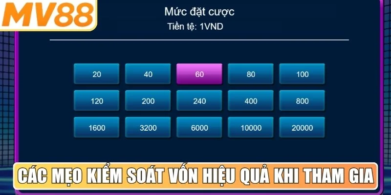 Các mẹo kiểm soát vốn hiệu quả khi tham gia quay thưởng