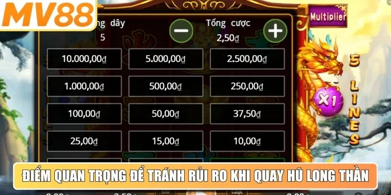 Những điểm quan trọng để tránh rủi ro khi quay hũ long thần